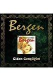 Bergen - Giden Gençliğim (cd)