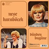 Neşe Karaböcek - Dünden Bugüne  (Plak)  