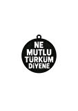 Ne Mutlu Türküm Diyene Yazılı Metal Araba Dikiz Ayna Süsü