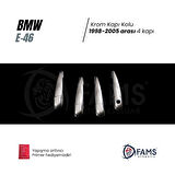 Bmw E-46 Krom Kapı Kolu 4 Kapı 1998-2005 P.çelik uyumlu