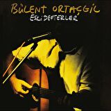Bülent Ortaçgil - Eski Defterler  (Plak)  