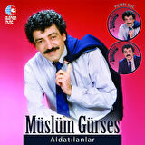 Müslüm Gürses Aldatılanlar - Picture Disk
