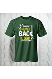 Erkek - Kadın %100 Pamuk Never Look Back Baskılı Yarım Kollu Bisiklet Yaka T-Shirt