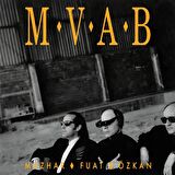 MFÖ (Mazhar Fuat Özkan) - M.v.a.b (Plak)