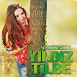 Yıldız Tilbe Yürü Anca Gidersin - Plak