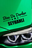 Adana Seyhan Siyah Araç Sticker  40x15 cm Bize De Derler  Seyhanlı Özel Tasarım Oto Sticker