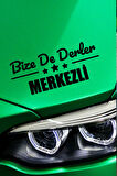 Hatay Merkez Siyah Araç Sticker  40x15 cm Bize De Derler  Merkezli Özel Tasarım Oto Sticker