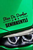 Isparta Senirkent Siyah Araç Sticker  40x15 cm Bize De Derler  Senirkentli Özel Tasarım Oto Sticker