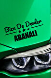 Kastamonu Abana Siyah Araç Sticker  40x15 cm Bize De Derler  Abanalı Özel Tasarım Oto Sticker