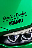 Kütahya Simav Siyah Araç Sticker  40x15 cm Bize De Derler  Simavlı Özel Tasarım Oto Sticker