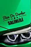 Manisa Salihli Siyah Araç Sticker  40x15 cm Bize De Derler  Salihlili Özel Tasarım Oto Sticker