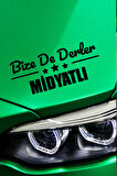 Mardin Midyat Siyah Araç Sticker  40x15 cm Bize De Derler  Midyatlı Özel Tasarım Oto Sticker