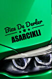 Samsun Asarcık Siyah Araç Sticker  40x15 cm Bize De Derler  Asarcıklı Özel Tasarım Oto Sticker