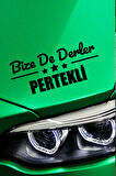 Tunceli Pertek Siyah Araç Sticker  40x15 cm Bize De Derler  Pertekli Özel Tasarım Oto Sticker
