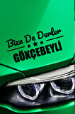 Zonguldak Gökçebey Siyah Araç Sticker  40x15 cm Bize De Derler  Gökçebeyli Özel Tasarım Oto Sticker