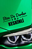 Kırıkkale Keskin Siyah Araç Sticker  40x15 cm Bize De Derler  Keskinli Özel Tasarım Oto Sticker