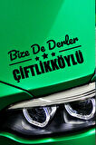 Yalova Çiftlikköy Siyah Araç Sticker  40x15 cm Bize De Derler  Çiftlikköylü Özel Tasarım Oto Sticker
