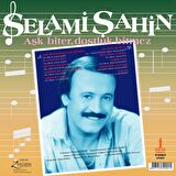 Selami Şahin - Aşk Biter Dostluk Bitmez ( Plak)  