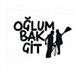 Oğlum Bak git Araba Oto Sticker Yapıştırma