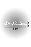 Craftidea® Çok Güzelsin Dikiz Aynası Sticker Oto Beyaz Tuning Sticker 8x1,6 cm Folyo Etiket 3 Adet