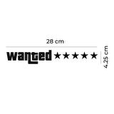 Craftidea® Wanted Sticker 28x4 cm Etiket Laptop Ayna Oto Sticker Araba Buzdolabı Sticker Siyah