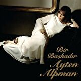 Ayten Alpman - Bir Başkadır  (Plak)  