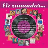 Bir Zamanlar - Çeşitli Sanatçılar (2 Plak)   