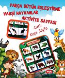 Tox ( Vahşi Hayvanlar ) Parça-Bütün Eşleşmeler Keçe Cırtlı Aktivite Sayfası - Çocuk Etkinlik, Eğitici