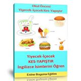 Okul Öncesi Yiyecek ve İçecekleri Kes – Yapıştır Etkinlik Kitabı