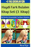 Haydi Fark Bulalım Kitap Seti (3 Fasikül Kitap)