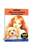 Anime Güzel KIZ ile Köpeği Boyama Kitabı (100 Tam Sayfa)