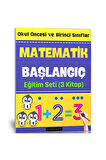 Okul Öncesi ve Birinci Sınıflar Matematik Başlangıç Seti