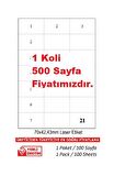 A1-2124 500 A4 Sayfa Lazer Etiket 70 x 42.43 mm Lazer Etiket  1 A4 Sayfada 21 Etiket