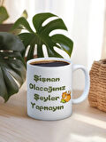Baskılı Kupa Bardak Seramik Mug - Şişman olacağınız şeyler yapmayın