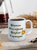 Baskılı Kupa Bardak Seramik Mug - Şişman olacağınız şeyler yapmayın