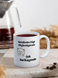 Baskılı Kupa Bardak Seramik Mug - Çok Harikayımdır..