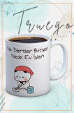 Baskılı Kupa Bardak Seramik Mug - Nede Ev İşi Bitiyor..