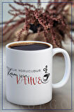 Baskılı Kupa Bardak Seramik Mug - Kahve İçin Kahve..