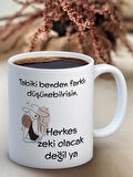 Baskılı Kupa Bardak Seramik Mug - Herkes Zeki Olacak Değil Ya