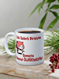 Baskılı Kupa Bardak Seramik Mug - Çok Sabırlı Birisiyim...