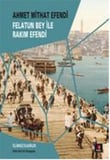 Felatun Bey ile Rakım Efendi