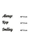 Büyük Always Keep Smiling Duvar Dekoru Ahşap MDF Tablo Hellove Tablo