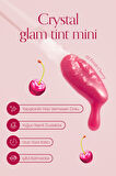 Yapışkanlık Hissi Vermeyen, Hafif Dokulu, Yoğun Işıltılı Tint Crystal Glam Tint Mini 05 Fresh Cherry