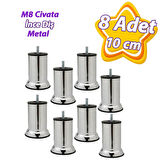 8 Adet Metal Destek Ayağı 10 Cm Krom Mobilya Kanepe Baza Koltuk Ünite Ayakları Metrik 8 Civatalı İnce Diş