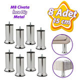 8 Adet Metal Destek Ayağı 15 Cm Krom Mobilya Kanepe Baza Koltuk Ünite Ayakları Metrik 8 Civatalı İnce Diş