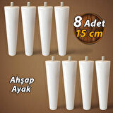 8 Adet Ahşap Ayak Beyaz 15 Cm Dolap Mobilya Koltuk Kanepe Destek Ayağı Ayakları Konik M8 Civatalı 