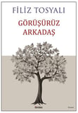 Görüşürüz Arkadaş