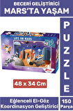 Premium Seri Eğlenceli El Göz Koordinasyon Beceri Geliştirici Çocuk 150 Parça PUZZLE MARS'TA YAŞAM