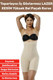 Özel Üretim İz İç Göstermez Kaymaz Sıkılaştırıcı Şekillendirici LAZER KESİM Yüksek Bel Paçalı Korse