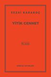 Yitik Cennet,islamın Dirilişi, Diriliş Neslinin Amentüsü, Insanlığın Dirilişi Sezai Karakoç